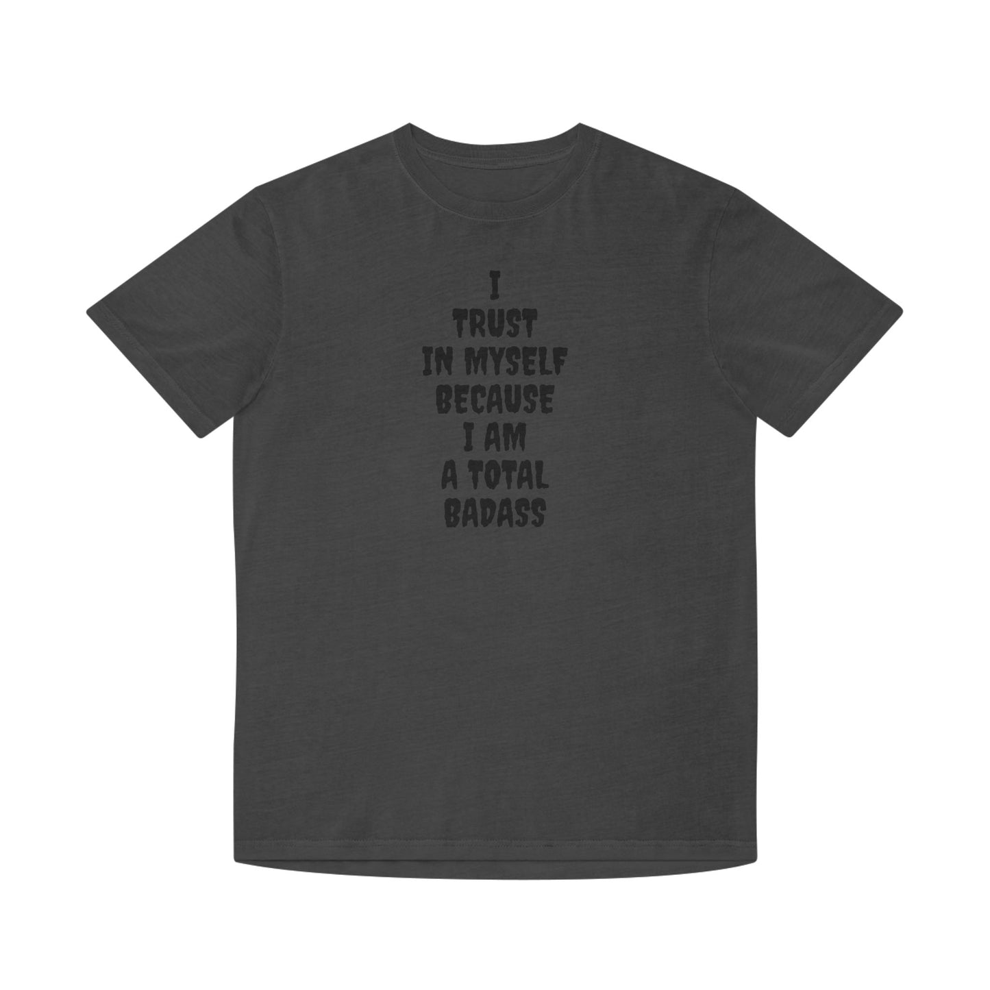 Trust In Myself - Unisex Faded Shirt