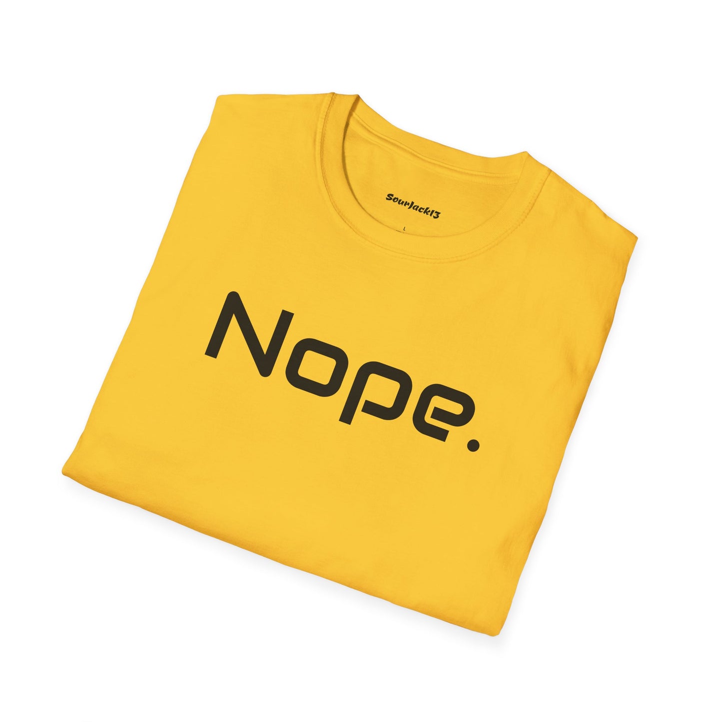 Nope Shirt - Unisex Softstyle T-Shirt