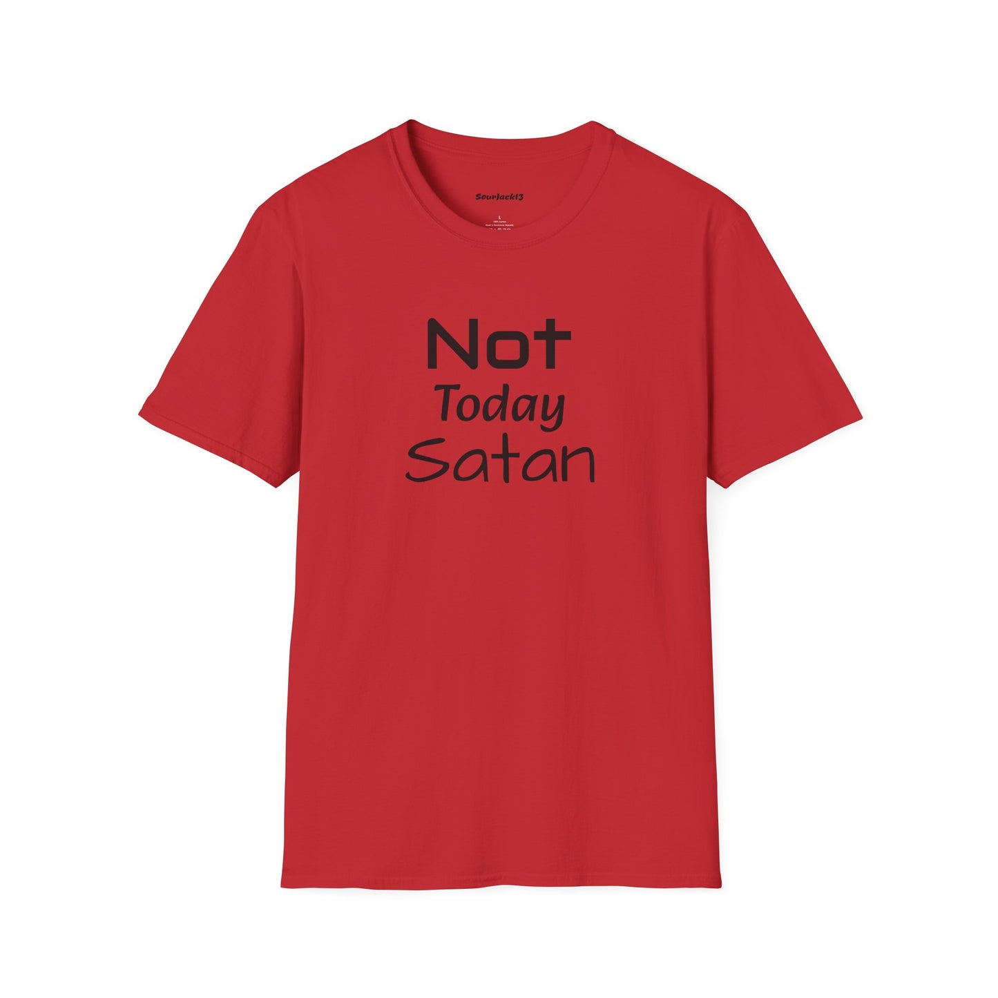 Not Today Satan Shirt - Unisex Softstyle T-Shirt