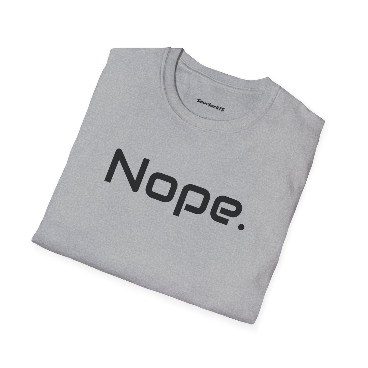 Nope Shirt - Unisex Softstyle T-Shirt